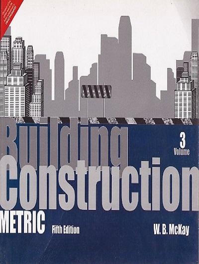 BUILDING CONSTRUCTION METRIC Volume 3 | W. B. MCKAY | Pearson