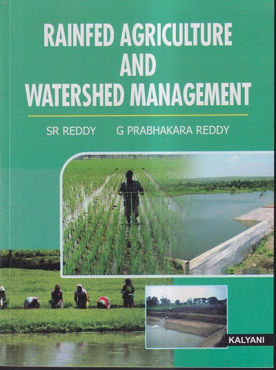 RAINFED AGRICULTURE AND WATERSHED MANAGEMENT | SR REDDY, G PRABHAKARA REDDY | KALYANI
