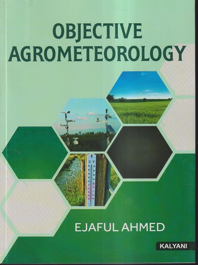 OBJECTIVE AGROMETEOROLOGY | EJAFUL AHMED | KALYANI