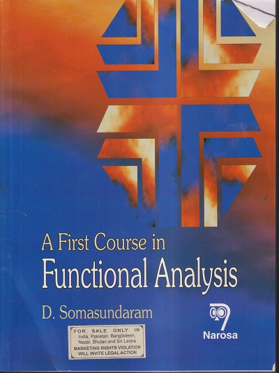 A FIRST COURSE IN FUNCTIONAL ANALYSIS | D. SOMASUNDARAM | NAROSA
