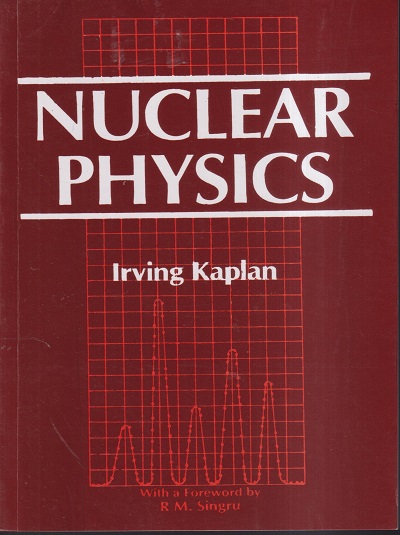 NUCLEAR PHYSICS | IRVING KALPAN | NAROSA