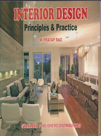 INTERIOR DESIGN PRINCIPLES & PRACTICE | M. PRATAP RAO | STANDARD PUBLISHERS