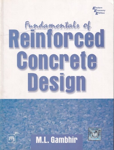 FUNDAMENTALS OF REINFORCED CONCRETE DESIGN | M. L. GAMBHIR | PHI