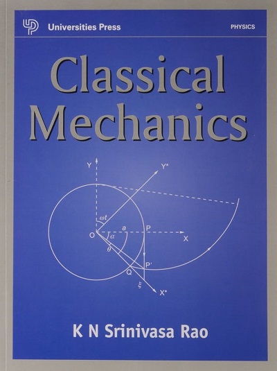 CLASSICAL MECHANICS | K.N. SRINIVASA RAO | Universities Press