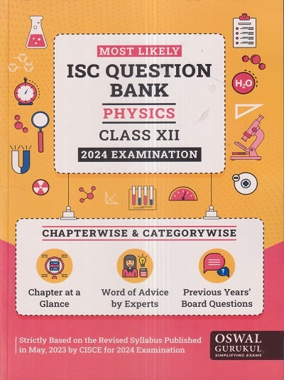 MOST LIKELY ISC QUESTION BANK (Chapterwise & Categorywise) 2024 Class XII/Class 12th PHYSICS | Oswal Gurukul