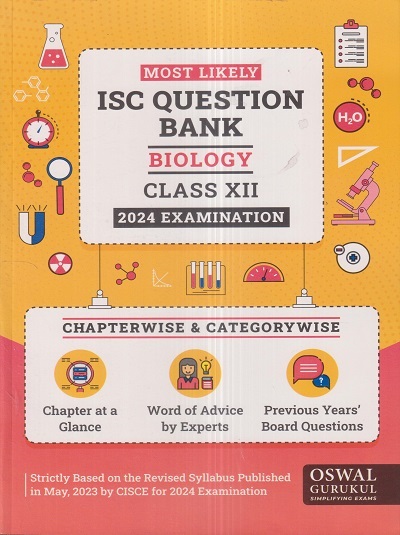 MOST LIKELY ISC QUESTION BANK (Chapterwise & Categorywise) 2024 Class XII/Class 12th BIOLOGY | Oswal Gurukul