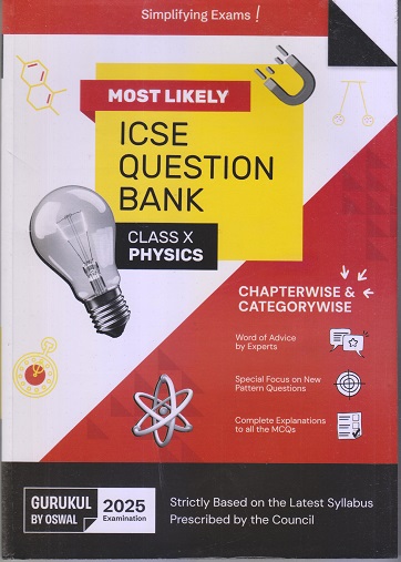 MOST LIKELY ICSE QUESTION BANK (Chapterwise & Categorywise) 2025 Class X/Class 10th PHYSICS | Oswal Gurukul