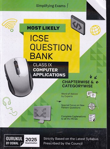 MOST LIKELY ICSE QUESTION BANK (Chapterwise & Categorywise) 2025 Class IX/Class 9th COMPUTER APPLICATIONS | Oswal Gurukul