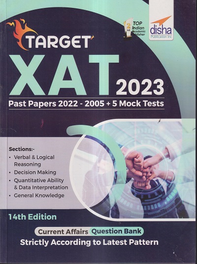 TARGET XAT 2023 PAST PAPERS 2022-2005 + 5 MOCK TESTS (CURRENT AFFAIRS QUESTION BANK) | DISHA