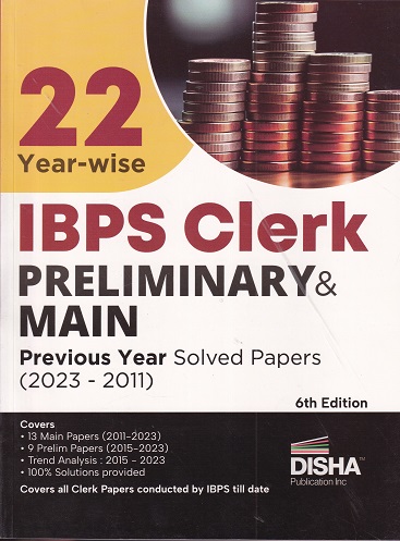 22 Years IBPS CLERK Preliminary & Main Previous YearWise Solved Papers (2023-2011) | Disha Publication