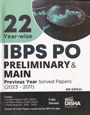 22 Year WISE IBPS PO Preliminary & Main Previous Year Wise Solved Papers (2023-2011) | Disha Publication
