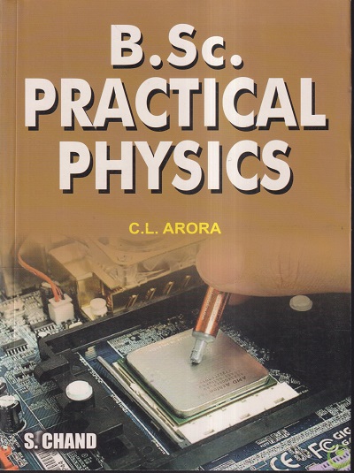 B.SC. PRACTICAL PHYSICS | C.L. ARORA | S.CHAND