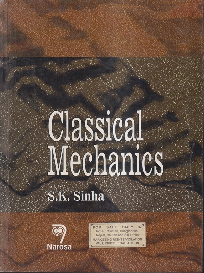 CLASSICAL MECHANICS | S.K. SINHA | NAROSA