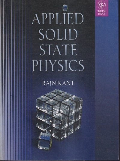 APPLIED SOLID STATE PHYSICS | RAJNIKANT | Wiley