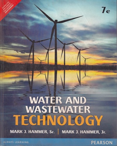 WATER AND WASTEWATER TECHNOLOGY | MARK . HAMMER SR , MARK J. HAMMER JR | Pearson