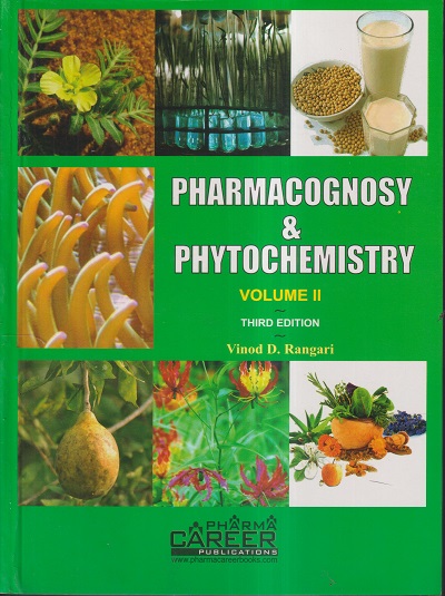 PHARMACOGNOSY & PHYTOCHEMISTRY VOLUME-II | VINOD D. RANGARI | CAREER