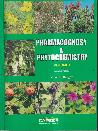 PHARMACOGNOSY & PHYTOCHEMISTRY VOLUME-I | VINOD D. RANGARI | CAREER
