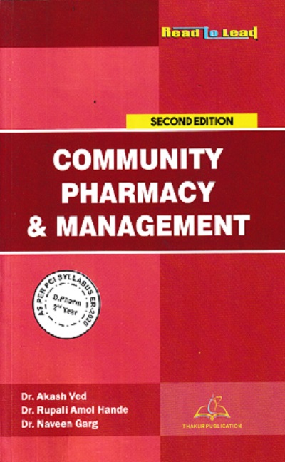 COMMUNITY PHARMACY & MANAGEMENT | DR. AKASH VED, DR. RUPALI AMOL HANDE, NAVEEN GARG | THAKUR