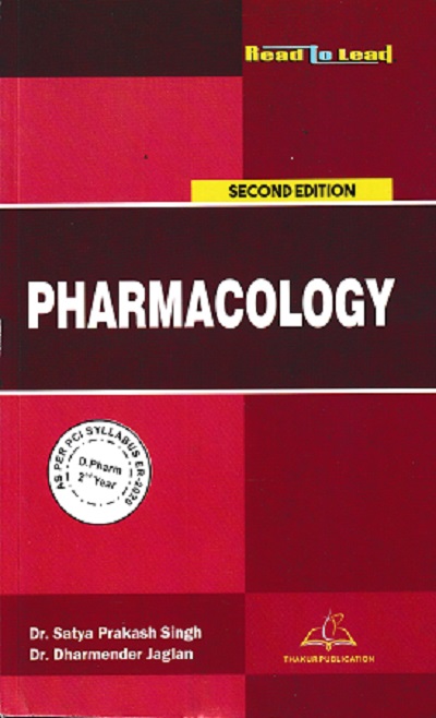 PHARMACOLOGY | DR.SATYA PRAKASH SINGH, DHARMENDER JAGLAN | THAKUR