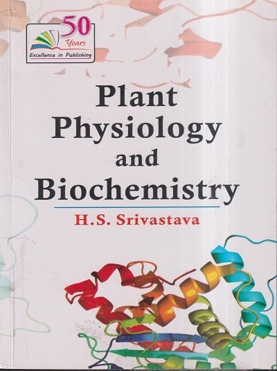 PLANT PHYSIOLOGY AND BIOCHEMISTRY | H.S. SRIVASTAVA | Rastogi
