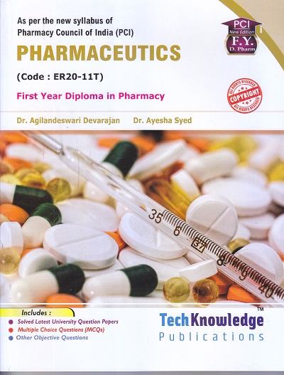 PHARMACEUTICS (DIPLOMA IN PHARMACY 1ST YEAR) | DR. AGILANDESWARI DEVARAJAN, AYESHA SYED | TECHKNOWLEDGE