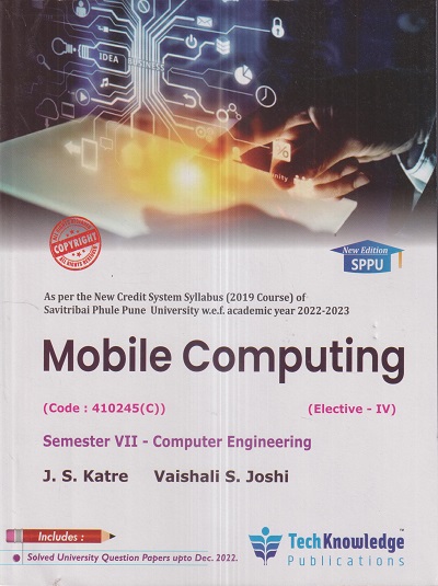 MOBILE COMPUTING (Computer Engg. Sem. 7) SPPU | GAFFAR GULAB MOMIN | TechKnowledge Publications