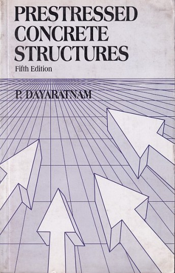 PRESTRESSED CONCRETE STRUCTURES | P. DAYARATNAM | Oxford
