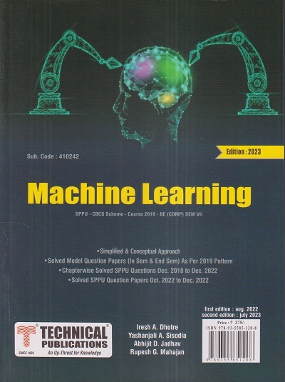 MACHINE LEARNING (Comp. Engg. Sem 7) SPPU | IRESH A. DHOTRE, YASHANJALI SISODIA, ABHIJEET D. JADHAV, RUPESH G. MAHAJAN | Technical Publishers