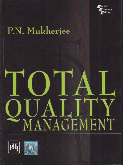 TOTAL QUALITY MANAGEMENT | P.N. MUKHERJEE | PHI