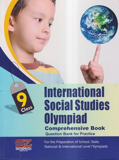 INTERNATIONAL SOCIAL STUDIES OLYMPIAD Comprehensive Book Class 9 | SILVER ZONE