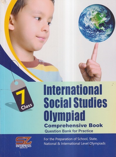 INTERNATIONAL SOCIAL STUDIES OLYMPIAD Comprehensive Book Class 7 | SILVER ZONE