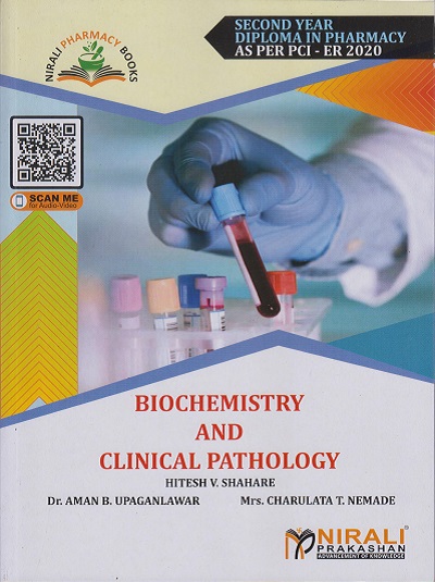BIOCHEMISTRY AND CLINICAL PATHOLOGY (Second Year SY Diploma Pharm. PCI - ER 2020)