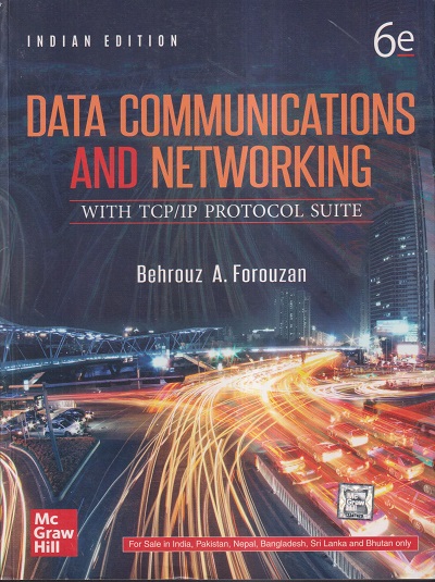 DATA COMMUNICATIONS AND NETWORKING | BEHROUZ A. FOROUZAN | MC GRAW HILL