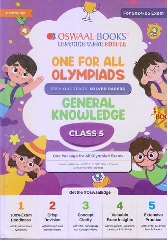 ONE FOR ALL OLYMPIADS (PREVIOUS YEARs SOLVED PAPERS) GENERAL KNOWLEDGE Class 5 | OSWAAL BOOKS