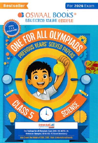 ONE FOR ALL OLYMPIADS (PREVIOUS YEARs SOLVED PAPERS) SCIENCE Class 5 | OSWAAL BOOKS
