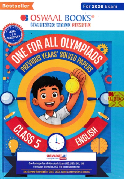 ONE FOR ALL OLYMPIADS (PREVIOUS YEARs SOLVED PAPERS) ENGLISH Class 5 | OSWAAL BOOKS