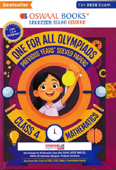 ONE FOR ALL OLYMPIADS (PREVIOUS YEARs SOLVED PAPERS) MATHEMATICS Class 4 | OSWAAL BOOKS