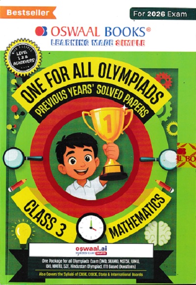 ONE FOR ALL OLYMPIADS (PREVIOUS YEARs SOLVED PAPERS) MATHEMATICS Class 3 | OSWAAL BOOKS