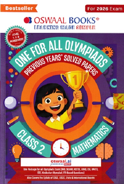 ONE FOR ALL OLYMPIADS (PREVIOUS YEARs SOLVED PAPERS) MATHEMATICS Class 2 | OSWAAL BOOKS