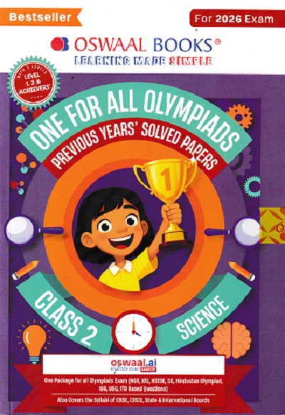 ONE FOR ALL OLYMPIADS (PREVIOUS YEARs SOLVED PAPERS) SCIENCE Class 2 | OSWAAL BOOKS