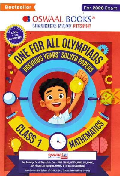 ONE FOR ALL OLYMPIADS (PREVIOUS YEARs SOLVED PAPERS) MATHEMATICS Class 1 | OSWAAL BOOKS