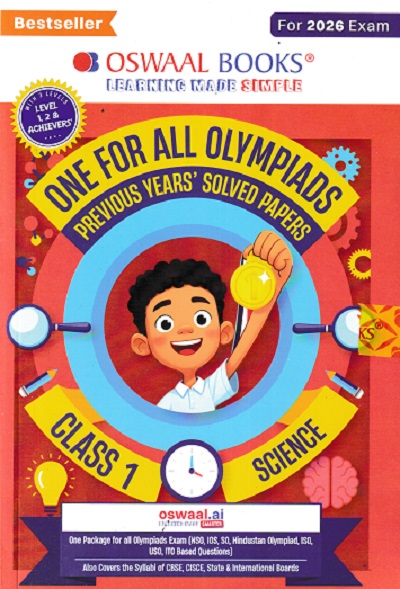 ONE FOR ALL OLYMPIADS (PREVIOUS YEARs SOLVED PAPERS) SCIENCE Class 1 | OSWAAL BOOKS