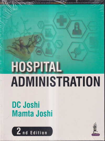 HOSPITAL ADMINISTRATION | DC JOSHI, MAMTA JOSHI | JAYPEE