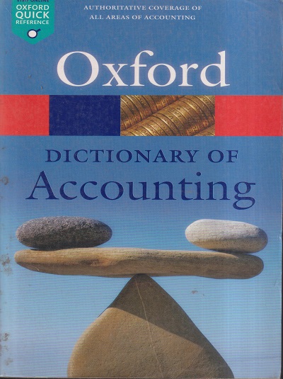 OXFORD DICTIONARY OF ACCOUNTING | OXFORD UNIVERSITY PRESS