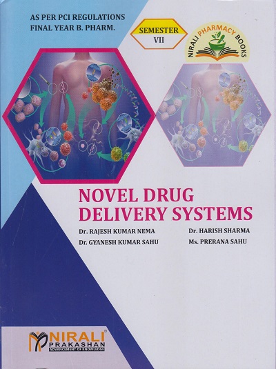 NOVEL DRUG DELIVERY SYSTEMS - For Final Year BPharm - Semester 7 | Dr. Rajesh Kumar Nema, Dr. Harish Sharma | Nirali Prakashan