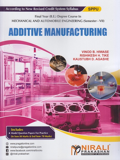 ADDITIVE MANUFACTURING (Final Year B.E.) Mechanical and Automobile Engineering Semester 7)