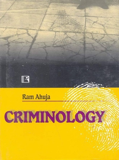 CRIMINOLOGY | RAM AHUJA | Rawat