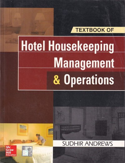 TEXTBOOK OF HOTEL HOUSEKEEPING MANAGEMENT & OPERATIONS | SUDHIR ANDREWS | McGraw Hill