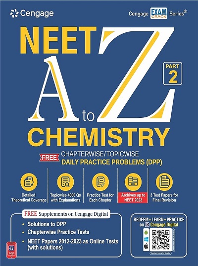 NEET A To Z CHEMISTRY For (Supplemented with Chapterwise/Topicwise Daily Practice Problems DPP) Part-2 | Cengage
