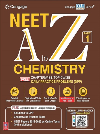NEET A To Z CHEMISTRY For (Supplemented with Chapterwise/Topicwise Daily Practice Problems DPP) Part-1 | Cengage